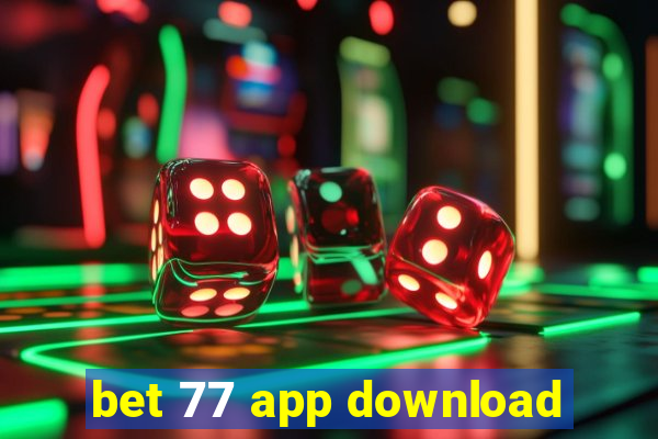 bet 77 app download